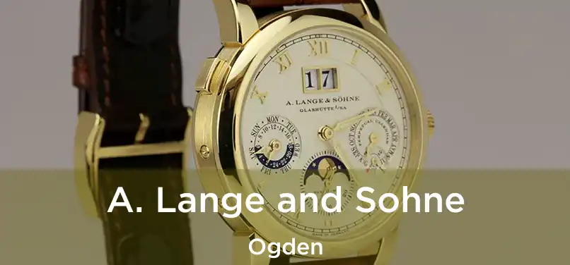  A. Lange and Sohne Ogden