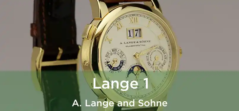  Lange 1 A. Lange and Sohne