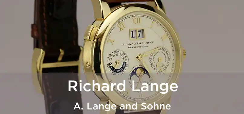  Richard Lange A. Lange and Sohne
