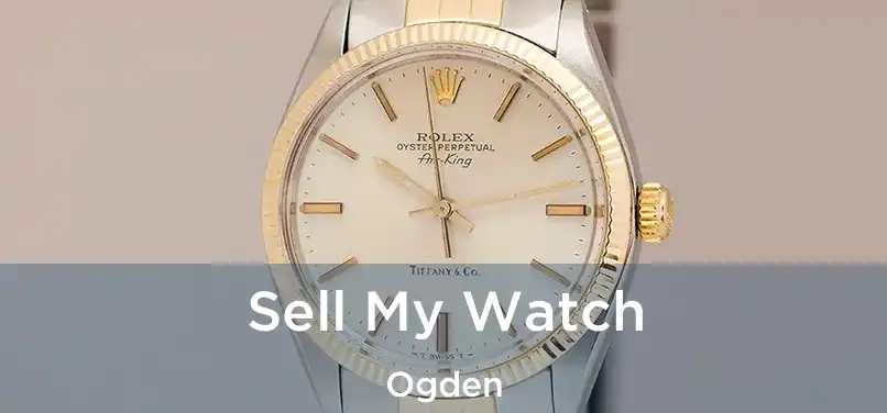  Sell My Watch Ogden