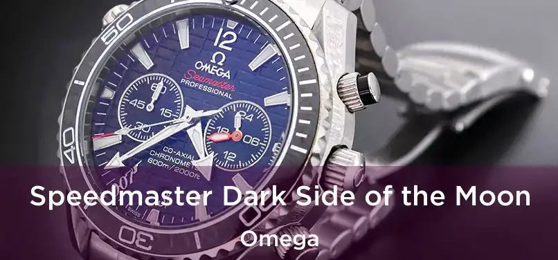  Speedmaster Dark Side of the Moon Omega