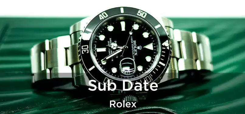  Sub Date Rolex