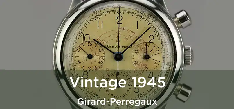  Vintage 1945 Girard-Perregaux