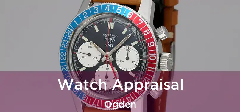  Watch Appraisal Ogden